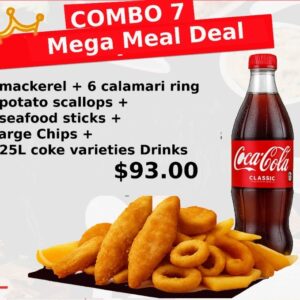(COMBO 7) Family Feast  4 mackerel + 6 calamari ring 4 potato scallops + 4 seafood sticks + Large Chips +1.25L coke varieties Drinks
