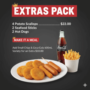 EXTRAS PACK (4 POTATO SCALLOPS , 2 SEAFOOD STICKS , & 2 HOT DOGS)