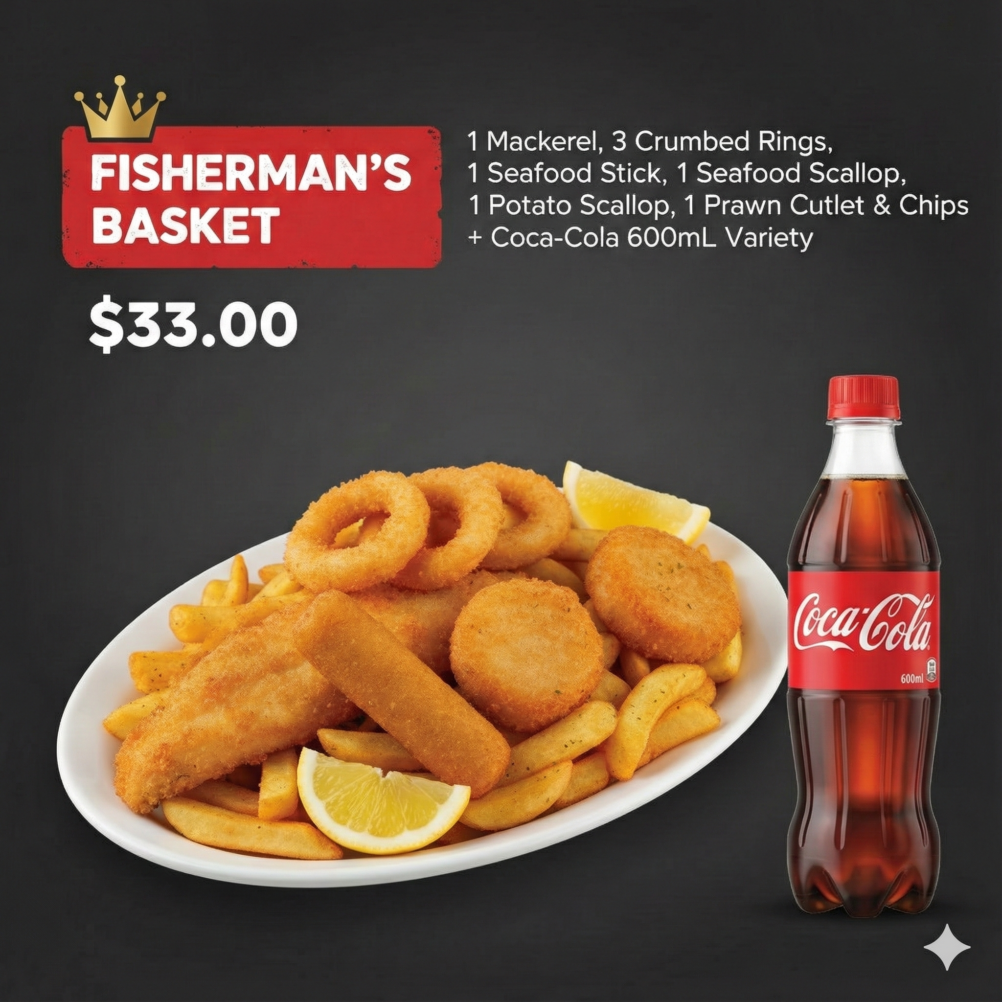 (COMBO 5) Fisherman Basket(Mackerel + Seafood Stick +   3 Calamari Rings + Sea Scallop Prawn Cutlet + Chips   1Potato Scallops + 600ml coke Varieties Drink)